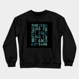 One Piece of Awesome Design Motivation No Doubt Crewneck Sweatshirt